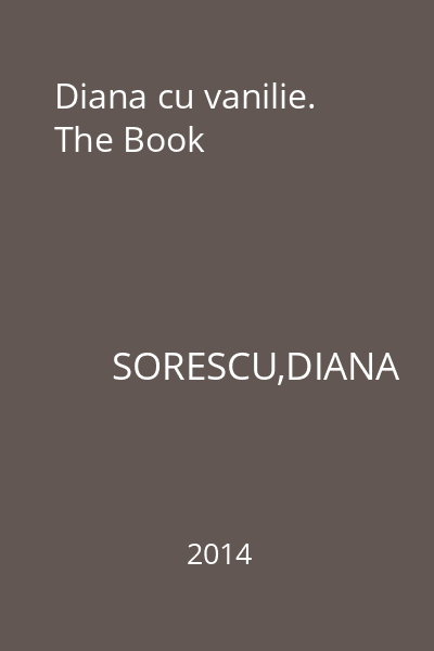 Diana cu vanilie. The Book