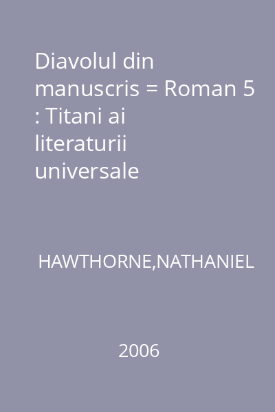 Diavolul din manuscris = Roman 5 : Titani ai literaturii universale