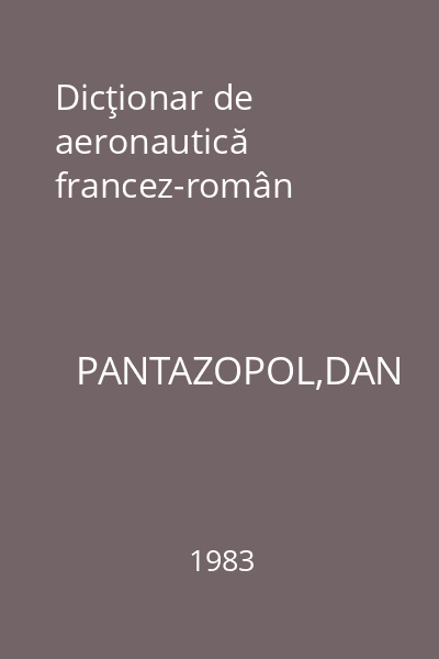 Dicţionar de aeronautică francez-român