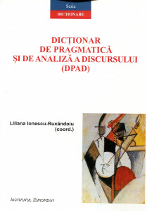 Dicționar de pragmatică și de analiză a discursului ( DPAD)
