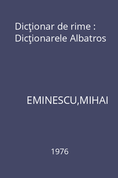 Dicţionar de rime : Dicţionarele Albatros