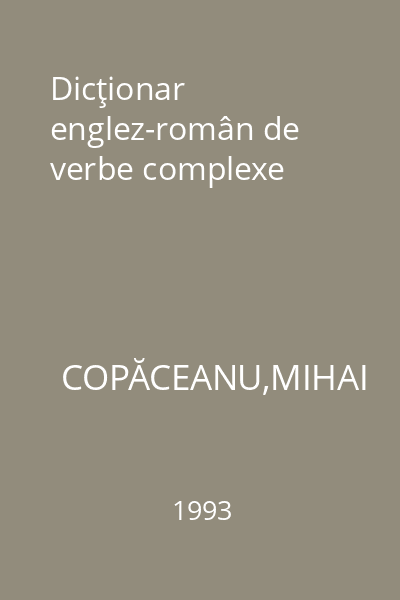 Dicţionar englez-român de verbe complexe