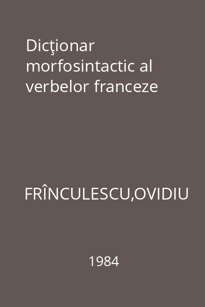 Dicţionar morfosintactic al verbelor franceze