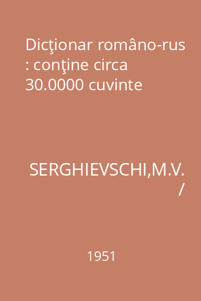 Dicţionar româno-rus : conţine circa 30.0000 cuvinte