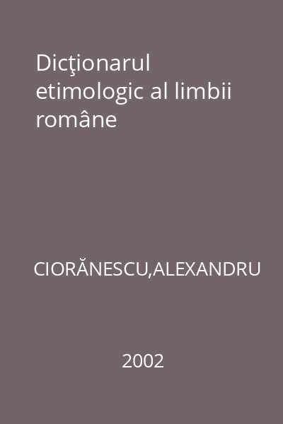 Dicţionarul etimologic al limbii române