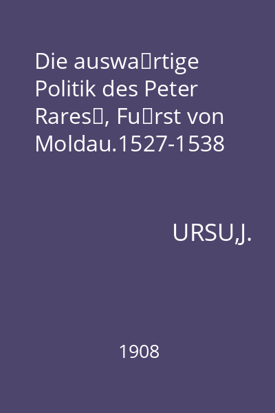 Die auswärtige Politik des Peter Rareș, Fürst von Moldau.1527-1538