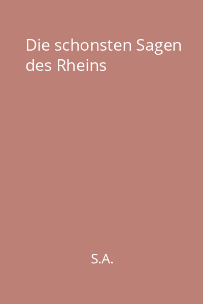 Die schonsten Sagen des Rheins