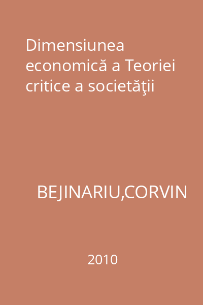 Dimensiunea economică a Teoriei critice a societăţii