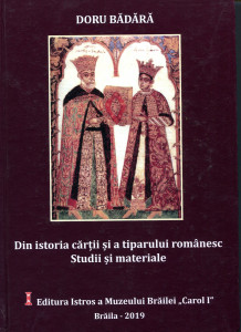 Din istoria cărţii şi a tiparului românesc: Studii şi materiale