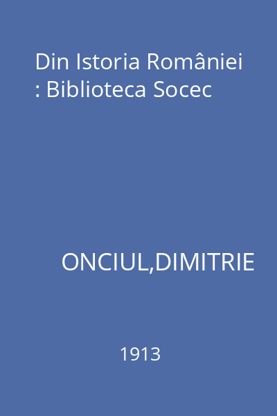 Din Istoria României : Biblioteca Socec