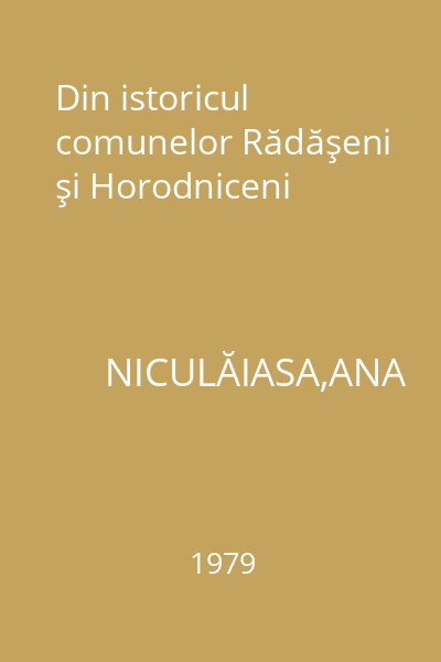 Din istoricul comunelor Rădăşeni şi Horodniceni