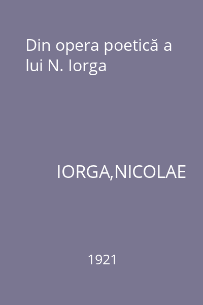 Din opera poetică a lui N. Iorga
