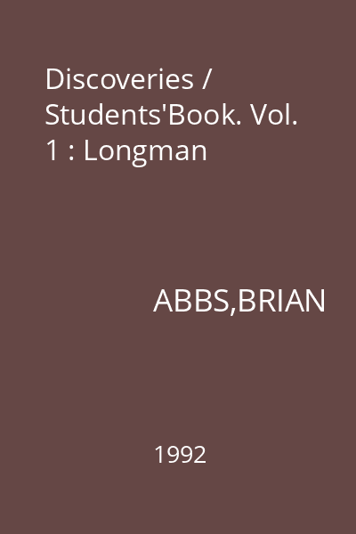 Discoveries / Students'Book. Vol. 1 : Longman