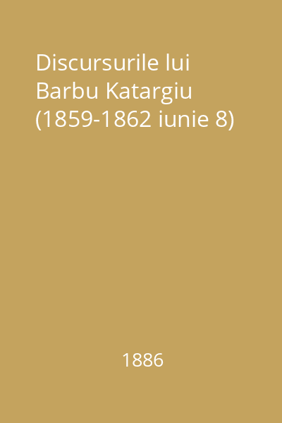Discursurile lui Barbu Katargiu (1859-1862 iunie 8)
