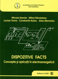 Dispozitive FACTS: Concepte şi aplicaţii în electroenergetică