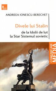 Divele lui Stalin: De la idolii de lut la Star Sistemul Sovietic