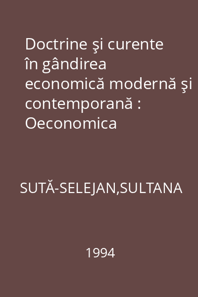 Doctrine şi curente în gândirea economică modernă şi contemporană : Oeconomica