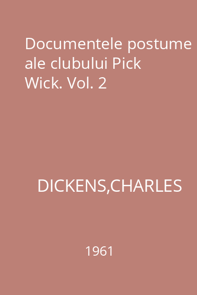Documentele postume ale clubului Pick Wick. Vol. 2