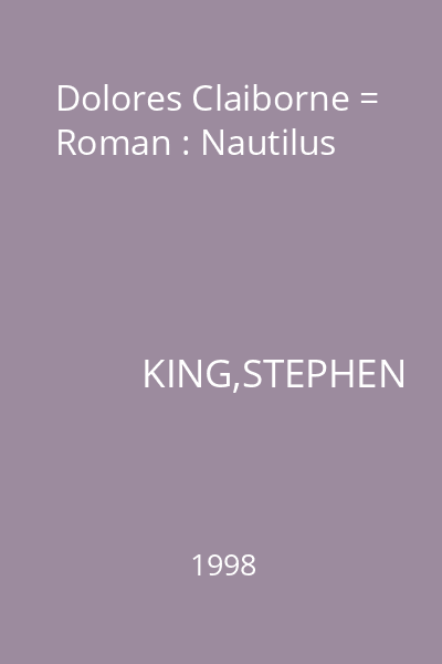 Dolores Claiborne = Roman : Nautilus