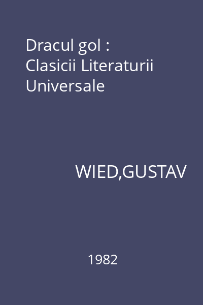 Dracul gol : Clasicii Literaturii Universale