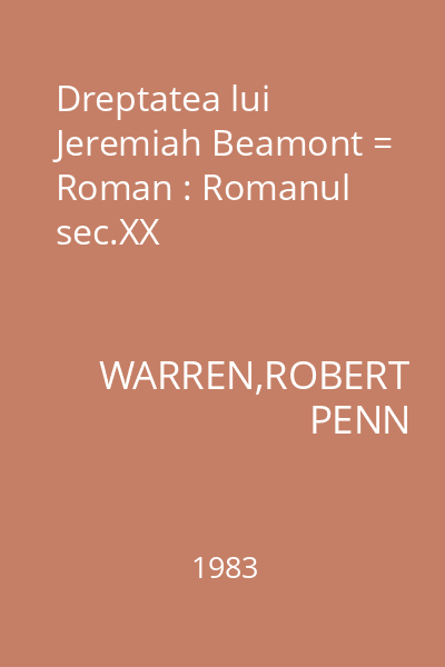 Dreptatea lui Jeremiah Beamont = Roman : Romanul sec.XX