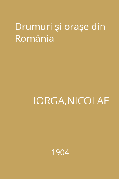 Drumuri şi oraşe din România