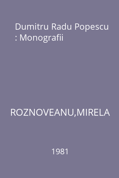 Dumitru Radu Popescu : Monografii