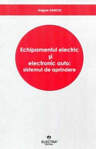 Echipamentul electric şi electronic auto. Sistemul de aprindere