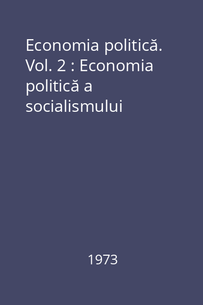 Economia politică. Vol. 2 : Economia politică a socialismului