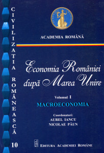 Economia României după Marea Unire. Vol. 1 : Macroeconomia