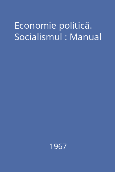 Economie politică. Socialismul : Manual