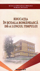 Educaţia în şcoala românească de-a lungul timpului