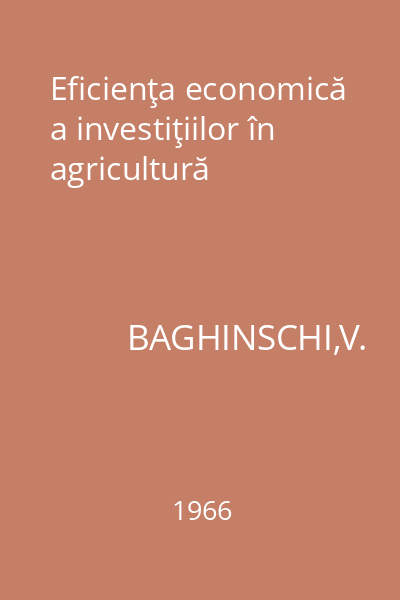 Eficienţa economică a investiţiilor în agricultură