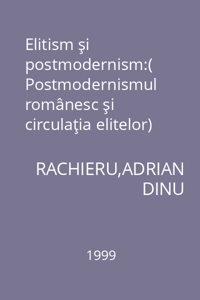 Elitism şi postmodernism:( Postmodernismul românesc şi circulaţia elitelor) : Seria Conex