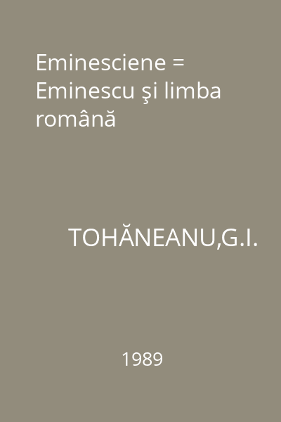 Eminesciene = Eminescu şi limba  română