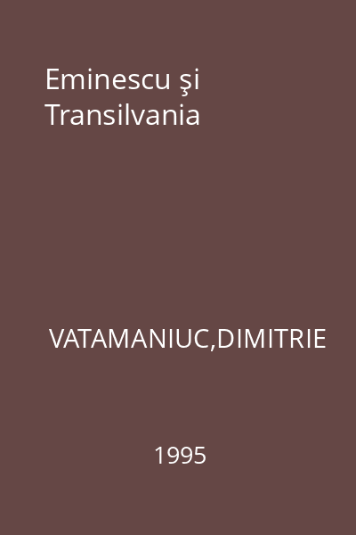 Eminescu şi Transilvania