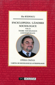 Enciclopedia gândirii sociologice: Perioada marilor sisteme. Vol. 2 : Teorii sociologice contemporane
