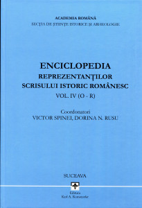 Enciclopedia Reprezentanților scrisului istoric românesc. Vol. 4 : O-R