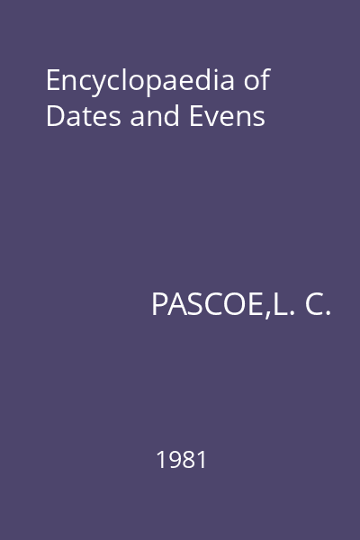Encyclopaedia of Dates and Evens