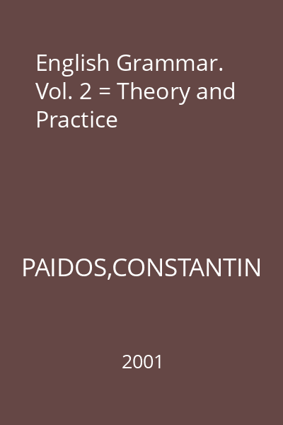 English Grammar. Vol. 2 = Theory and Practice