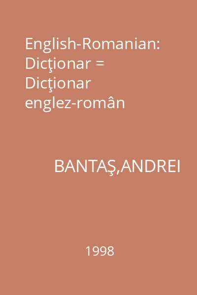 English-Romanian: Dicţionar = Dicţionar englez-român