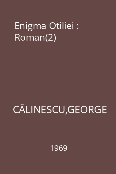 Enigma Otiliei : Roman(2)