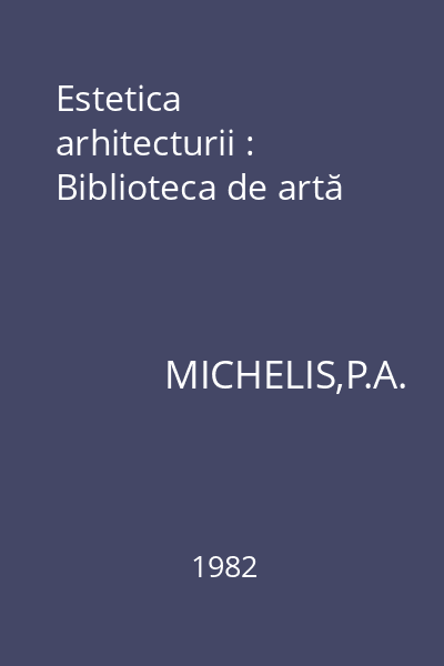 Estetica arhitecturii : Biblioteca de artă