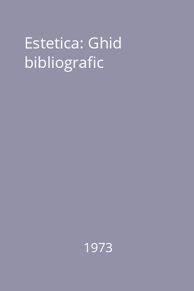 Estetica: Ghid bibliografic
