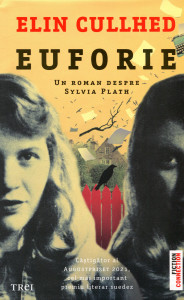 Euforie: Un roman despre Sylvia Plath
