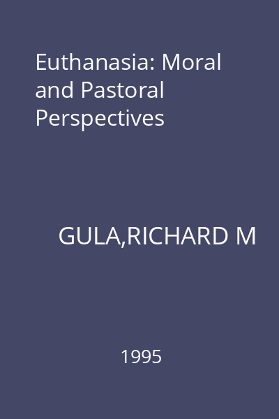 Euthanasia: Moral and Pastoral Perspectives