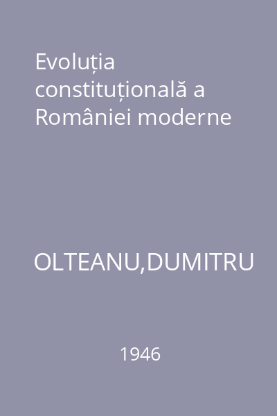 Evoluția constituțională a României moderne