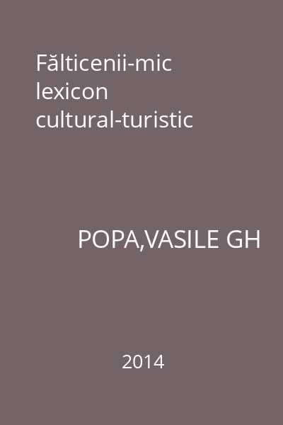 Fălticenii-mic lexicon cultural-turistic
