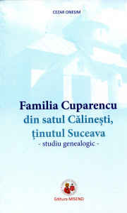 Familia Cuparencu din satul Călineşti, ţinutul Suceava. Studiu genealogic