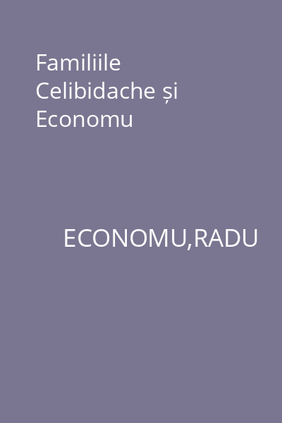 Familiile Celibidache și Economu